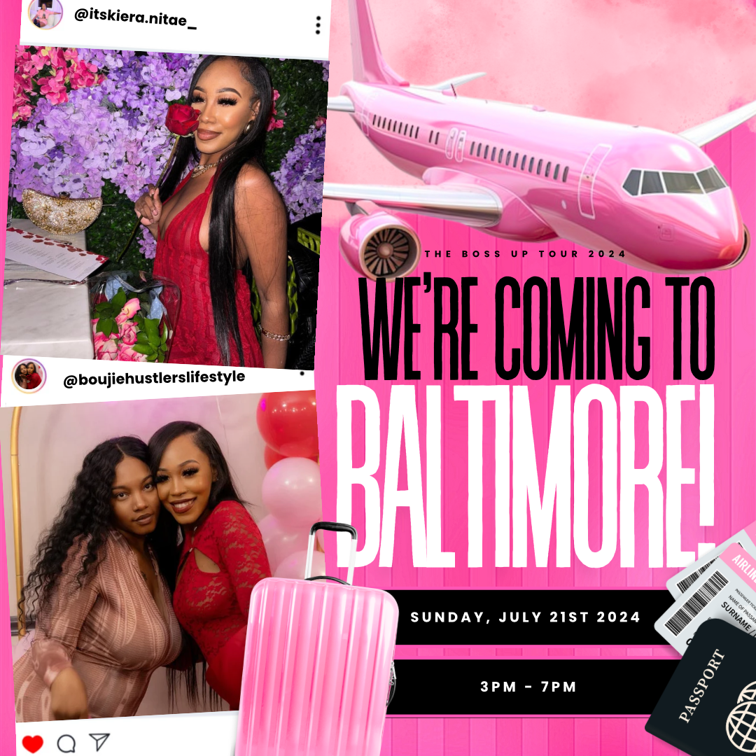 The Boss Up Tour: Baltimore