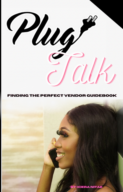 Plug Talk: Finding The Perfect Vendor Guidebook
